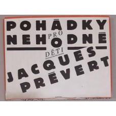 Jacques Prévert - Pohádky pro nehodné děti